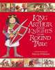 King Arthur & the Knights of the Round Table (Illustrated Classics), Williams Marcia 