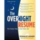 The Overnight Resume, 3rd Edition: The Fastest Way to Your Next Job, Asher Donald M. 