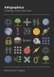 Infographica: Visualizing a World of Information (PB) illustr., Martin Toseland 