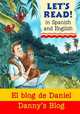 Let's Read Spanish: Danny's Blog (English/Spanish), Rabley, Stephen 