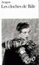 Cloches de Bale (Les), Louis Aragon, Aragon 