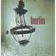 Berlin. A Personal View (+ 4 CD). Morning, Noon, Evening and Night, Kristina Faust 