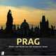 Prag: Bilder und Musik aus der Goldenen Stadt (+ 4 CD), Gudrun Petersen 