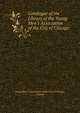 Catalogue of the Library of the Young Men's Association of the City of Chicago, Young Men's Association of the City of Chicago, College 