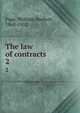 The law of contracts, Page, William Herbert, 1868-1952 