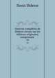Oeuvres completes de Diderot revues sur les editions originales, comprenant ., Denis Diderot 
