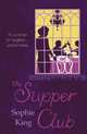 The supper club, Sophie King 