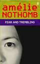 Fear and Trembling, Nothomb Amelie 
