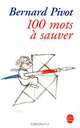 100 mots a sauver, Bernard Pivot 