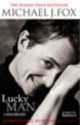 Lucky Man. Memoir of Michael J. Fox, Michael J. Fox 