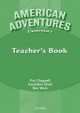 American Adventures Elementary. Teacher's Book, Ben Wetz, Pat Chappell 