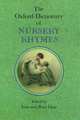 The Oxford Dictionary of Nursery Rhymes, Iona Opie (Editor), Peter Opie (Editor) 