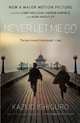 Never Let Me Go (Movie Tie-In Edition), Ishiguro Kazuo 