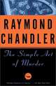 The Simple Art of Murder, Chandler Raymond 
