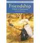 Friendship: A Book of Quotations, Galewitz (ed.) 