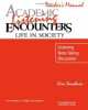 Academic Encounters 3. Teacher's Manual. Listening and Speaking: Life in Society, Sanabria/Seal 