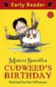 Cudweed's Birthday (Early Readers), Marcus Sedgwick 