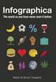Infographica: The World As You Have Never Seen It Before, Toseland Martin 