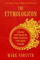 Etymologicon. Hidden Connections of English Language, Forsyth Mark 