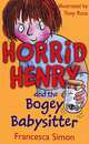 Horrid Henry and the Bogey Babysitter, Simon Francesca 