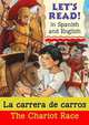 La Carrera De Carros: The Chariot Race, Benton Lynne 