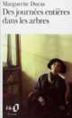 Des journees entieres dans les arbres, Duras Marguerite 