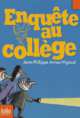 Enquete au college, Arrou-Vignod Jean-Philippe 