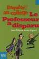 Enquete au college 1: Le professeur a disparu, Arrou-Vignod Jean-Phillipe 