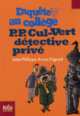 Enquete au college: P. P. Cul-Vert detective prive, Arrou-Vignod Jean-Philippe 