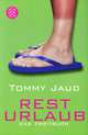 Rest Urlaub, Tommy Jaud 
