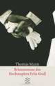Bekenntnisse des Hochstaplers Felix Krull, Thomas Mann 