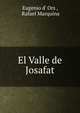 El Valle de Josafat, Eugenio d' Ors , Rafael Marquina 