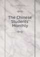 The Chinese Students' Monthly, Chinese Students Alliance, Chinese Students' Alliance in the United States of America 