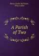 A Parish of Two, Henry Goelet McVickar , Price Collier 