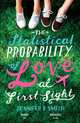 The Statistical Probability of Love at First Sight. Jennifer E. Smith, Jennifer E. Smith 