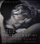 Wedding Photography from the Heart, Tobin, Jacqueline 