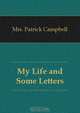 My Life and Some Letters, Mrs. Patrick Campbell 