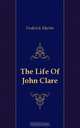 The Life Of John Clare, Frederick Martin 