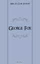 George Fox, Thomas Hodgkin 