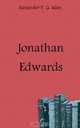 Jonathan Edwards, Alexander V. G. Allen 