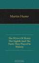The Wives Of Henry The Eighth And The Parts They Played In History, Hume Martin Andrew 