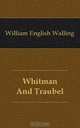 Whitman And Traubel, William English Walling 