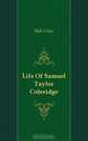 Life Of Samuel Taylor Coleridge, Caine Hall 