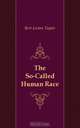 The So-Called Human Race, Bert Leston Taylor 