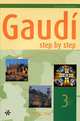 Gaudi Step by Step 3, 