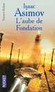 Le cycle de la Fondation 2. L'aube de Fondation, Asimov Isaac 