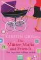 Die Mutter-Mafia und Friends, Kerstin Gier 