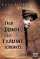 Der Junge, der Traume schenkte, Luca Di Fulvio 