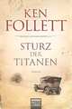 Sturz der Titanen, Ken Follett 