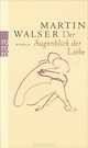 Der Augenblick der Liebe, Martin Walser 